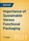Importance of Sustainable Versus Functional Packaging - Consumer Survey Insights - Product Thumbnail Image