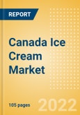Canada Ice Cream Market Size by Categories, Distribution Channel, Market Share and Forecast, 2021-2026- Product Image