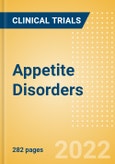 Appetite (Eating) Disorders - Global Clinical Trials Review, 2022- Product Image