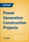Power Generation Construction Projects Overview and Analytics by Stage, Key Country and Player (Contractors, Consultants and Project Owners), 2022 Update - Product Thumbnail Image