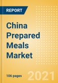 China Prepared Meals Market Size by Categories, Distribution Channel, Market Share and Forecast, 2021-2026- Product Image