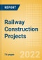 Railway Construction Projects Overview and Analytics by Stage, Key Country and Player (Contractors, Consultants and Project Owners), 2022 Update - Product Thumbnail Image