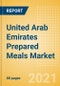 United Arab Emirates (UAE) Prepared Meals Market Size by Categories, Distribution Channel, Market Share and Forecast, 2021-2026 - Product Thumbnail Image