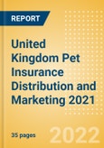United Kingdom (UK) Pet Insurance Distribution and Marketing 2021- Product Image
