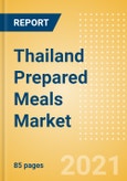 Thailand Prepared Meals Market Size by Categories, Distribution Channel, Market Share and Forecast, 2021-2026- Product Image