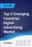 Top 5 Emerging Countries (Brazil, Russia, India, China) Digital Advertising Market Summary, Competitive Analysis and Forecast, 2017-2026- Product Image