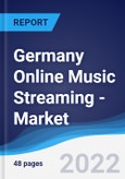 Germany Online Music Streaming - Market Summary, Competitive Analysis and Forecast, 2017-2026- Product Image