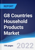 G8 Countries Household Products Market Summary, Competitive Analysis and Forecast, 2016-2025- Product Image
