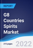 G8 Countries Spirits Market Summary, Competitive Analysis and Forecast, 2016-2025- Product Image