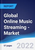 Global Online Music Streaming - Market Summary, Competitive Analysis and Forecast, 2017-2026- Product Image