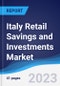 Italy Retail Savings and Investments - Market Summary, Competitive Analysis and Forecast, 2017-2026 - Product Thumbnail Image