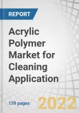 Acrylic Polymer Market for Cleaning Application by Type(Water-borne & Solvent-borne), Application(Laundry & Detergent, Dish Washing, Industrial & Institutional, Hard Surface Cleaning) & Region(APAC, North America, Europe, RoW) - Global Forecast to 2026- Product Image