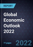 Global Economic Outlook 2022- Product Image