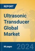 Ultrasonic Transducer Global Market Insights 2024, Analysis and Forecast to 2029, by Manufacturers, Regions, Technology, Application- Product Image