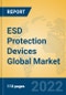 ESD Protection Devices Global Market Insights 2022, Analysis and Forecast to 2027, by Manufacturers, Regions, Technology, Application, Product Type - Product Thumbnail Image