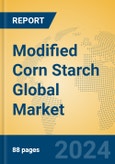 Modified Corn Starch Global Market Insights 2024, Analysis and Forecast to 2029, by Manufacturers, Regions, Technology- Product Image