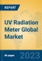 UV Radiation Meter Global Market Insights 2023, Analysis and Forecast to 2028, by Manufacturers, Regions, Technology, Application, Product Type - Product Image