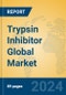 Trypsin Inhibitor Global Market Insights 2024, Analysis and Forecast to 2029, by Manufacturers, Regions, Technology, Application, Product Type - Product Image