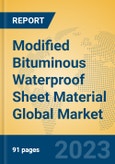 Modified Bituminous Waterproof Sheet Material Global Market Insights 2023, Analysis and Forecast to 2028, by Manufacturers, Regions, Technology, Application, Product Type- Product Image