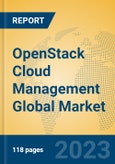OpenStack Cloud Management Global Market Insights 2023, Analysis and Forecast to 2028, by Manufacturers, Regions, Technology, Application, Product Type- Product Image