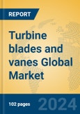 Turbine blades and vanes Global Market Insights 2024, Analysis and Forecast to 2029, by Manufacturers, Regions, Technology, Application, Product Type- Product Image