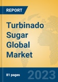 Turbinado Sugar Global Market Insights 2023, Analysis and Forecast to 2028, by Manufacturers, Regions, Technology, Application, Product Type- Product Image