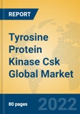 Tyrosine Protein Kinase Csk Global Market Insights 2022, Analysis and Forecast to 2027, by Manufacturers, Regions, Technology, Application, Product Type- Product Image