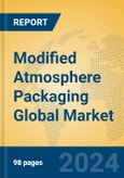 Modified Atmosphere Packaging Global Market Insights 2023, Analysis and Forecast to 2028, by Manufacturers, Regions, Technology, Product Type- Product Image