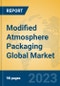 Modified Atmosphere Packaging Global Market Insights 2023, Analysis and Forecast to 2028, by Manufacturers, Regions, Technology, Product Type - Product Image