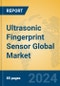 Ultrasonic Fingerprint Sensor Global Market Insights 2024, Analysis and Forecast to 2029, by Manufacturers, Regions, Technology, Application - Product Image
