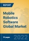Mobile Robotics Software Global Market Insights 2022, Analysis and Forecast to 2027, by Market Participants, Regions, Technology, Product Type - Product Image