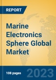Marine Electronics Sphere Global Market Insights 2023, Analysis and Forecast to 2028, by Manufacturers, Regions, Technology, Application, Product Type- Product Image