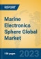 Marine Electronics Sphere Global Market Insights 2022, Analysis and Forecast to 2027, by Manufacturers, Regions, Technology, Application, Product Type - Product Image