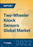 Two-Wheeler Knock Sensors Global Market Insights 2022, Analysis and Forecast to 2027, by Manufacturers, Regions, Technology, Application, Product Type- Product Image
