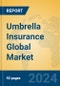 Umbrella Insurance Global Market Insights 2024, Analysis and Forecast to 2029, by Market Participants, Regions, Technology, Application - Product Image