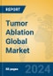 Tumor Ablation Global Market Insights 2023, Analysis and Forecast to 2028, by Manufacturers, Regions, Technology, Product Type - Product Thumbnail Image