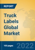 Truck Labels Global Market Insights 2022, Analysis and Forecast to 2027, by Manufacturers, Regions, Technology, Application, Product Type- Product Image