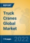 Truck Cranes Global Market Insights 2022, Analysis and Forecast to 2027, by Manufacturers, Regions, Technology, Product Type - Product Thumbnail Image