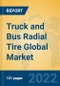 Truck and Bus Radial Tire Global Market Insights 2022, Analysis and Forecast to 2027, by Manufacturers, Regions, Technology, Application, Product Type - Product Image