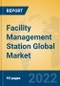 Facility Management Station Global Market Insights 2022, Analysis and Forecast to 2027, by Market Participants, Regions, Technology, Application, Product Type - Product Image