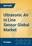Ultrasonic Air in Line Sensor Global Market Insights 2022, Analysis and Forecast to 2027, by Manufacturers, Regions, Technology, Application- Product Image