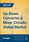 Up-Down Converter & Mixer Circuits Global Market Insights 2024, Analysis and Forecast to 2029, by Manufacturers, Regions, Technology - Product Thumbnail Image