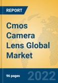 Cmos Camera Lens Global Market Insights 2022, Analysis and Forecast to 2027, by Manufacturers, Regions, Technology, Product Type- Product Image