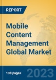 Mobile Content Management Global Market Insights 2023, Analysis and Forecast to 2028, by Market Participants, Regions, Technology, Product Type- Product Image