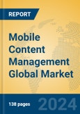 Mobile Content Management Global Market Insights 2024, Analysis and Forecast to 2029, by Market Participants, Regions, Technology, Product Type- Product Image