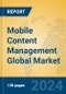 Mobile Content Management Global Market Insights 2024, Analysis and Forecast to 2029, by Market Participants, Regions, Technology, Product Type - Product Thumbnail Image