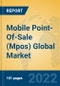 Mobile Point-Of-Sale (Mpos) Global Market Insights 2022, Analysis and Forecast to 2027, by Market Participants, Regions, Technology, Product Type - Product Thumbnail Image