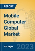 Mobile Computer Global Market Insights 2023, Analysis and Forecast to 2028, by Manufacturers, Regions, Technology, Application, Product Type- Product Image