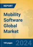 Mobility Software Global Market Insights 2022, Analysis and Forecast to 2027, by Market Participants, Regions, Technology, Application- Product Image