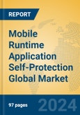 Mobile Runtime Application Self-Protection Global Market Insights 2023, Analysis and Forecast to 2028, by Market Participants, Regions, Technology, Product Type- Product Image